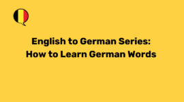 English to German Series: How to Learn German Words - Introduction